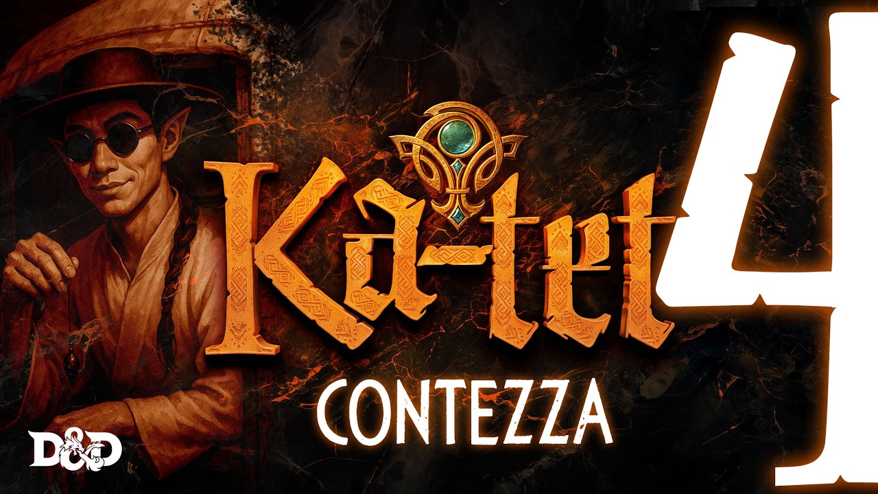 Contezza | Ep.4 | Ka-Tet - Il Canto di Heera | D&D 5.5