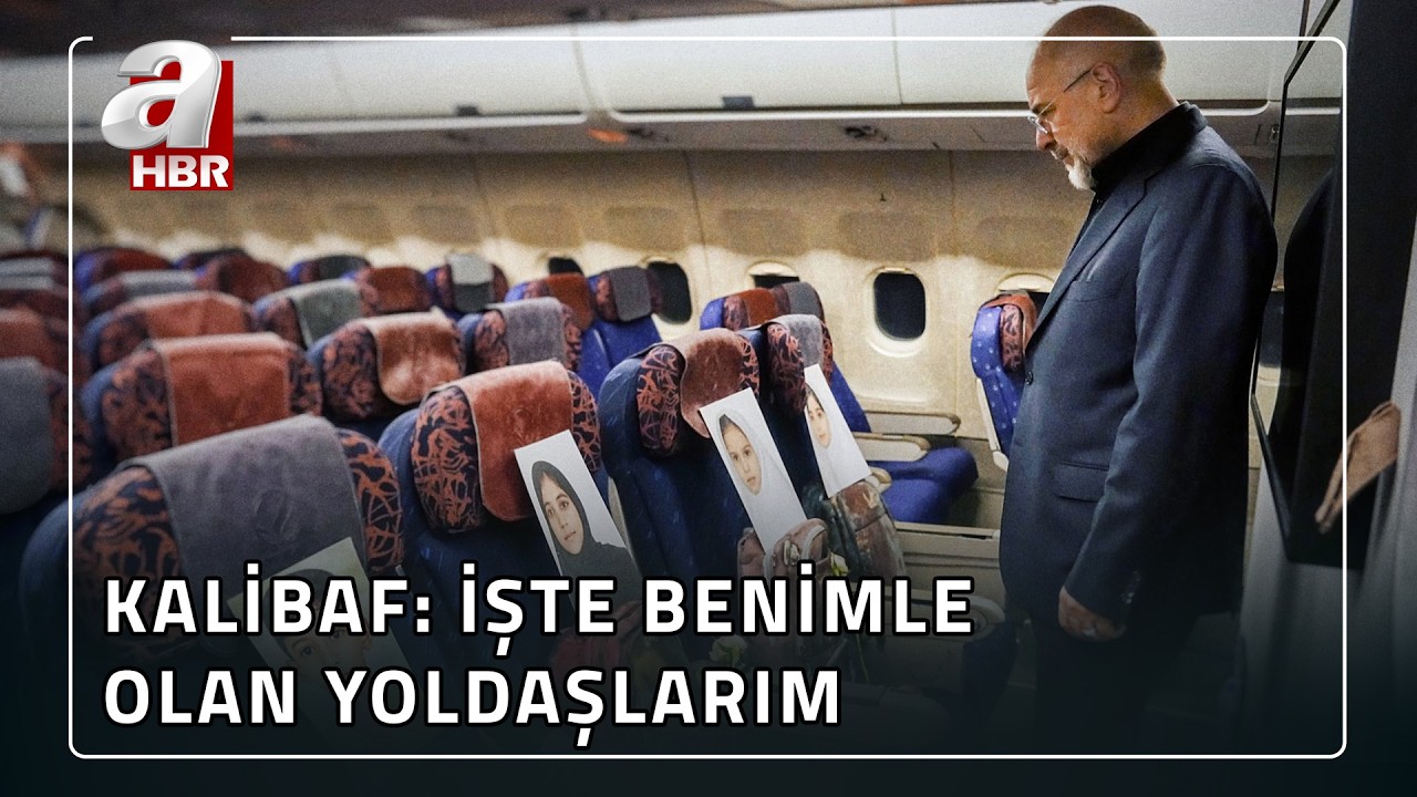 Kalibaf'tan Duygusal Mesaj: &ldquo;Bu U&ccedil;uşta Benimle Olan Yoldaşlarım&rdquo; | A Haber
