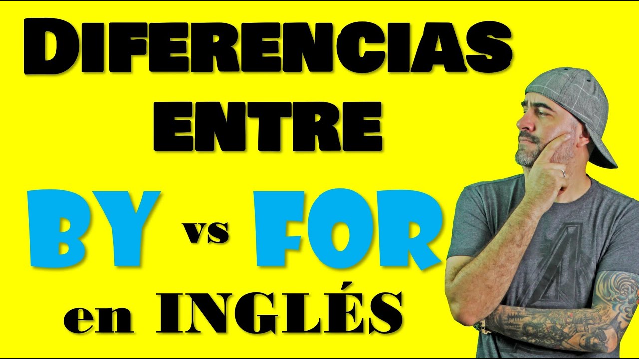 Cuál es la diferencia entre BY y FOR en INGLÉS // ¿Cómo decimos POR?