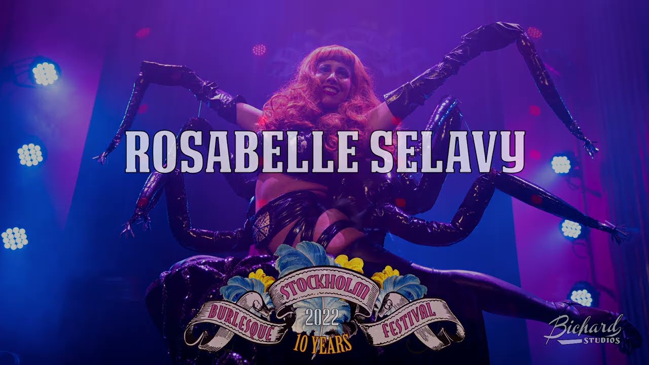 Rosabelle Selavy - Stockholm Burlesque Festival 2022