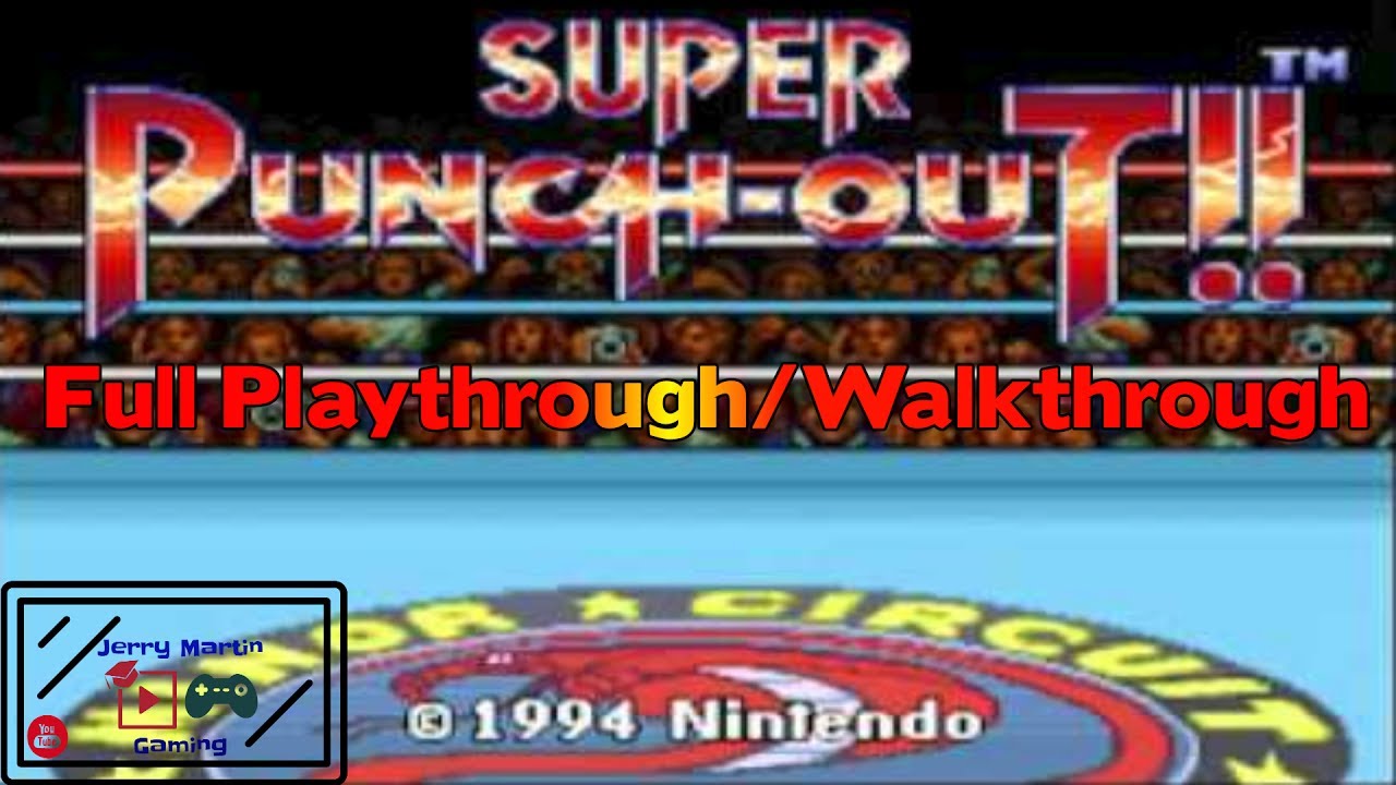 Super Punch-Out!! (SNES) Full Playthrough/Walkthrough