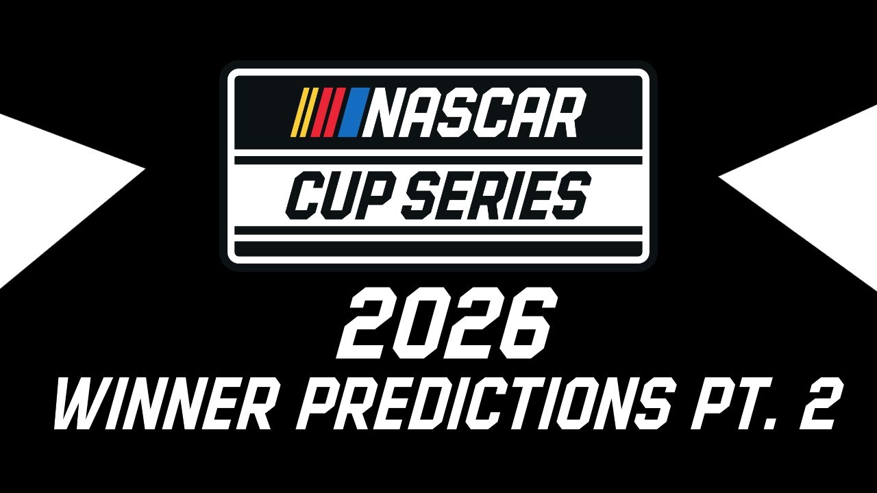 NASCAR 2026 winner predictions pt. 2￼
