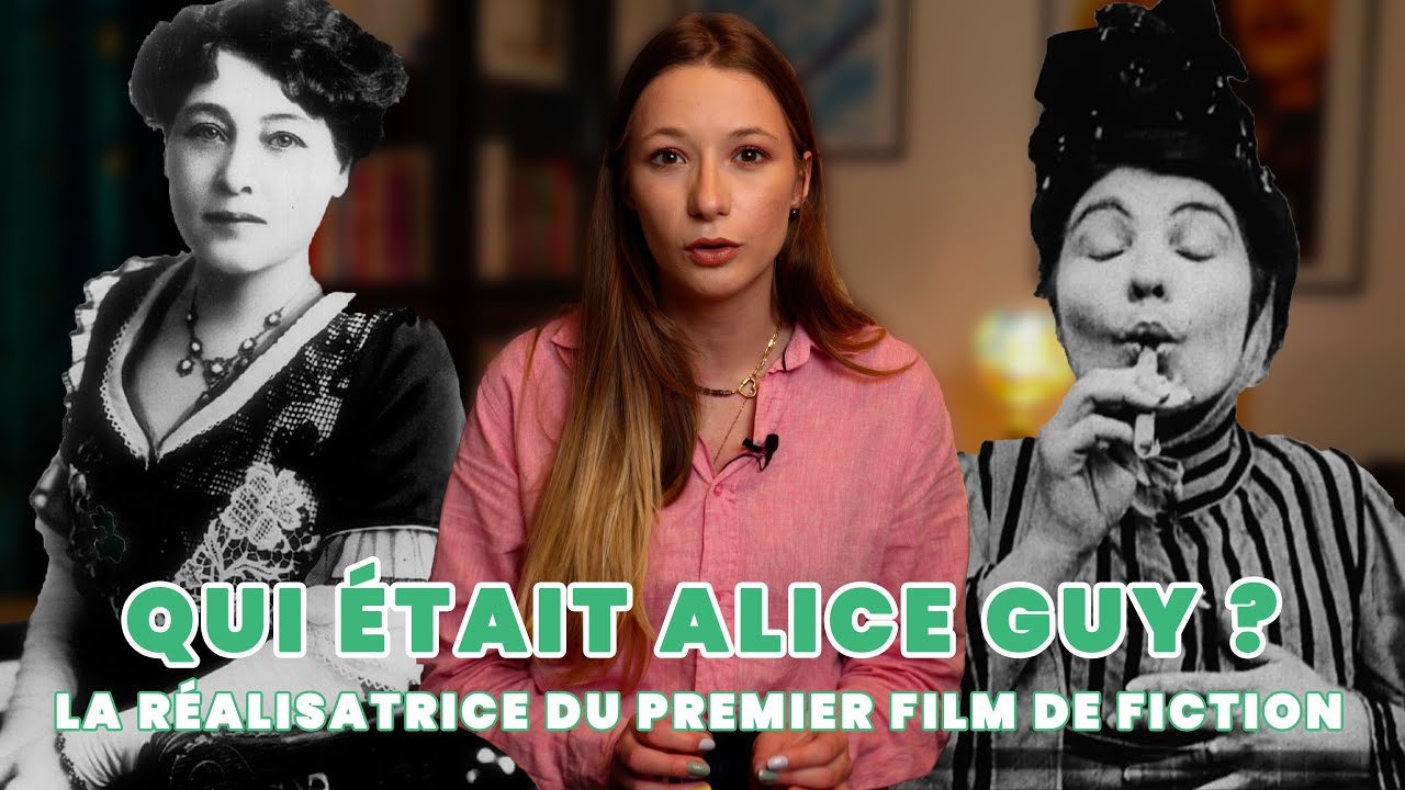 QUI ÉTAIT ALICE GUY ? Réalisatrice du 1er film de fiction du monde [PORTRAITS DE RÉALISATRICES #2]