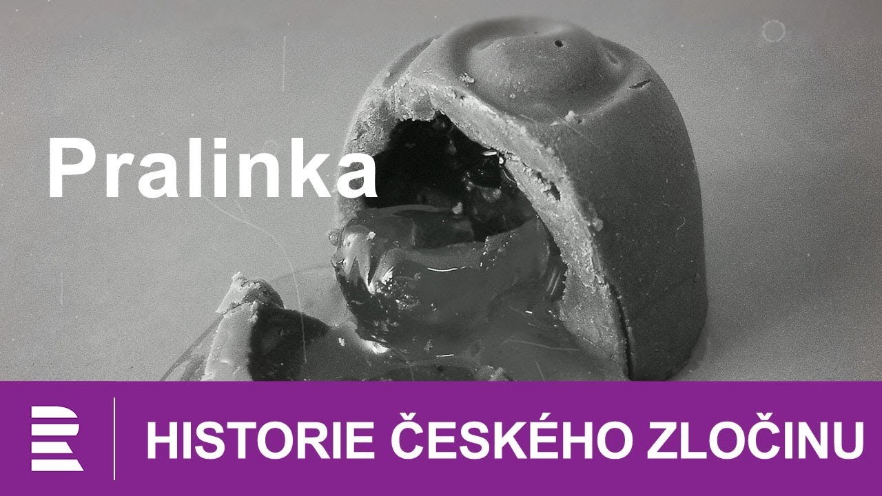 Historie česk&eacute;ho zločinu: Pralinka