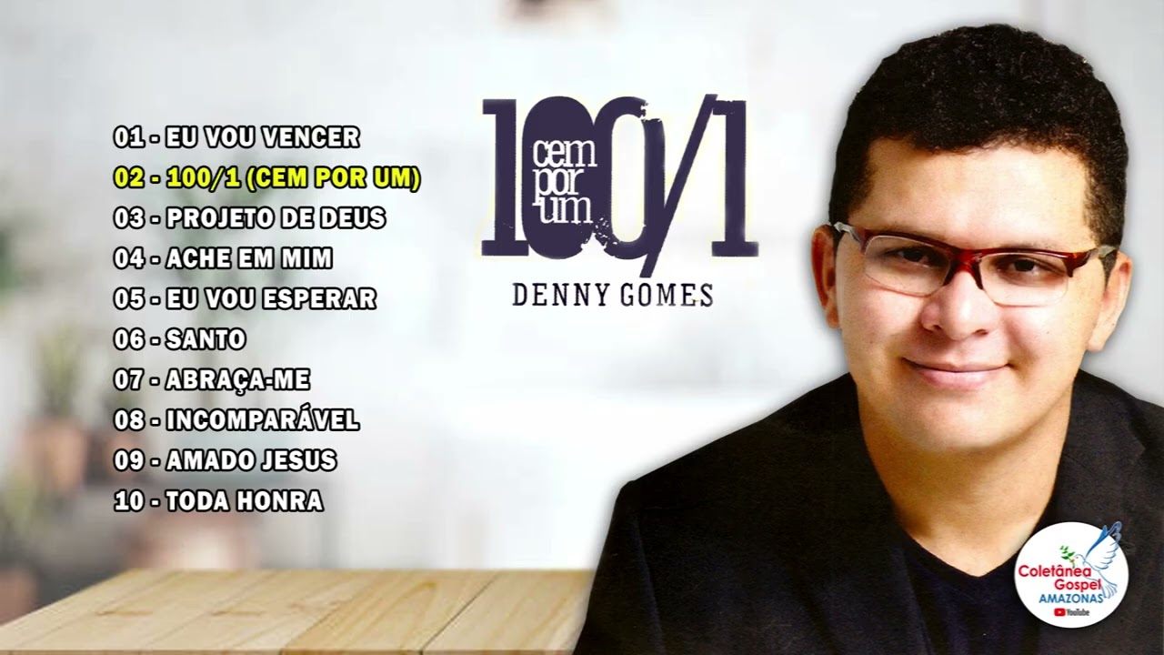 DENNY GOMES - CD 100/1 (CEM POR UM)