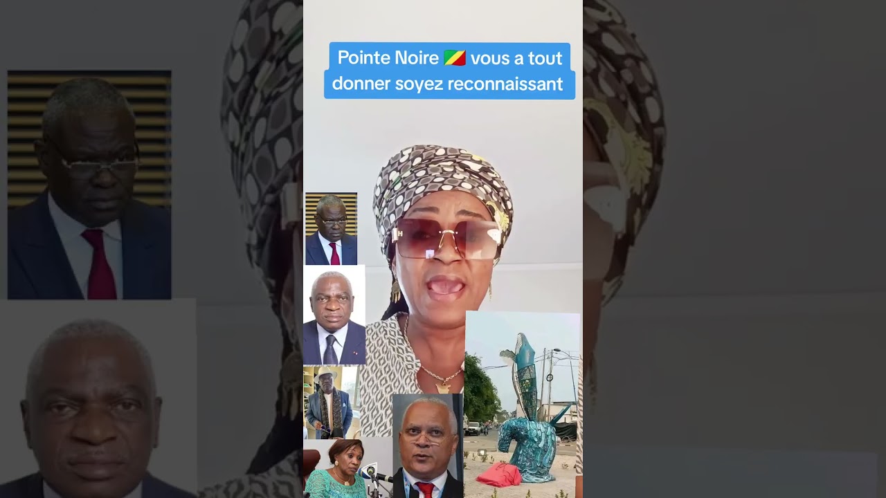 CONGO 🇨🇬 : POINTE NOIRE CAPITALE ÉCONOMIQUE MÉRITE MIEUX, SOYEZ RECONNAISSANT !!!