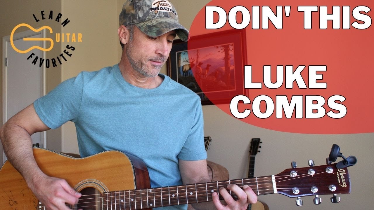 Doin' This - Luke Combs - Guitar Lesson | Tutorial