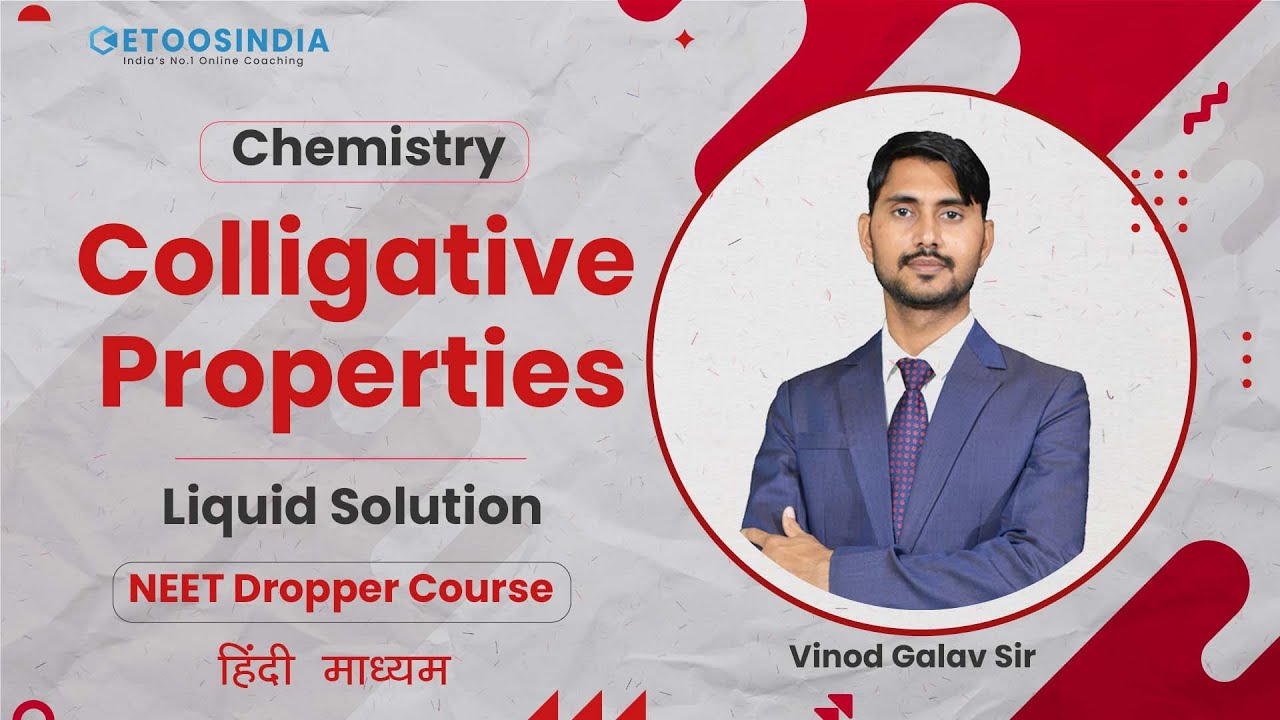 Colligative Properties | Liquid Solution | NEET Dropper Course हिंदी | Chemistry | Vinod Galav Sir