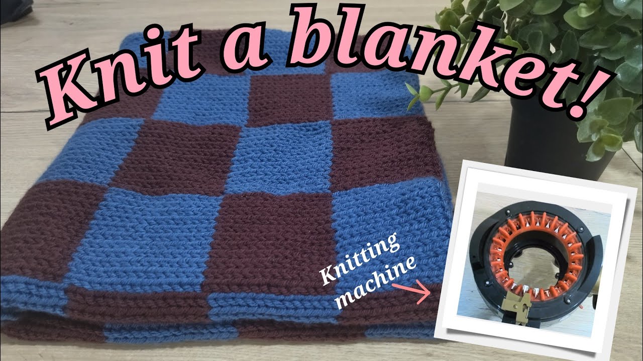 How to knit a blanket - on the Knitting Machine (Tutorial) //Checkered design
