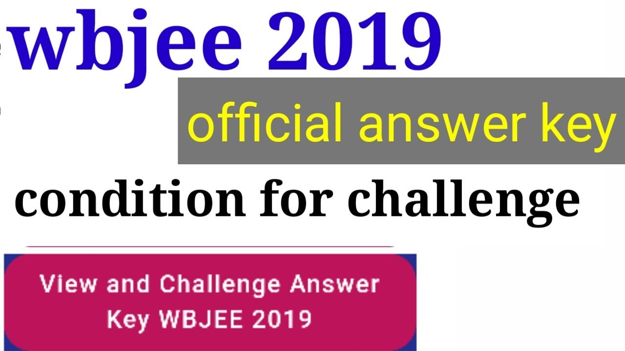 Wbjee official answer key 2019 | how to challenge answer key | Wbjee chemistry answer |