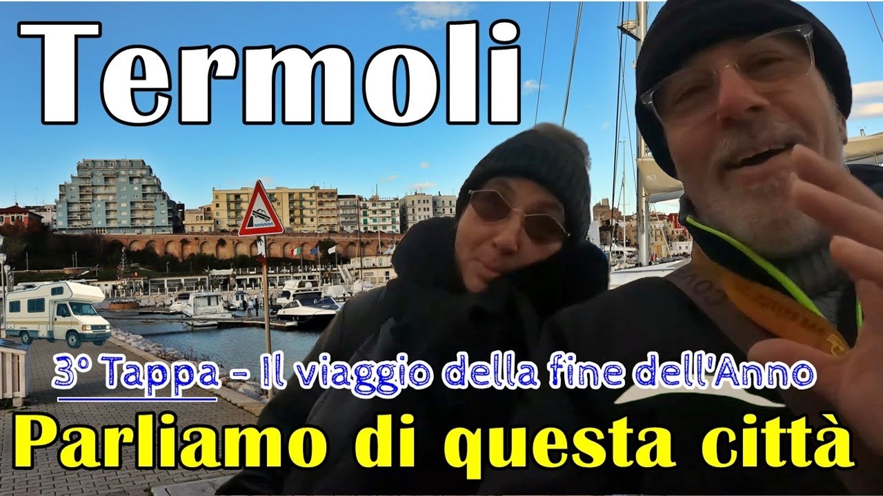 🚚 Il viaggio della fine dell’Anno 🌍 3°Tappa Parliamo di Termoli➡ I viaggi con Gulliver