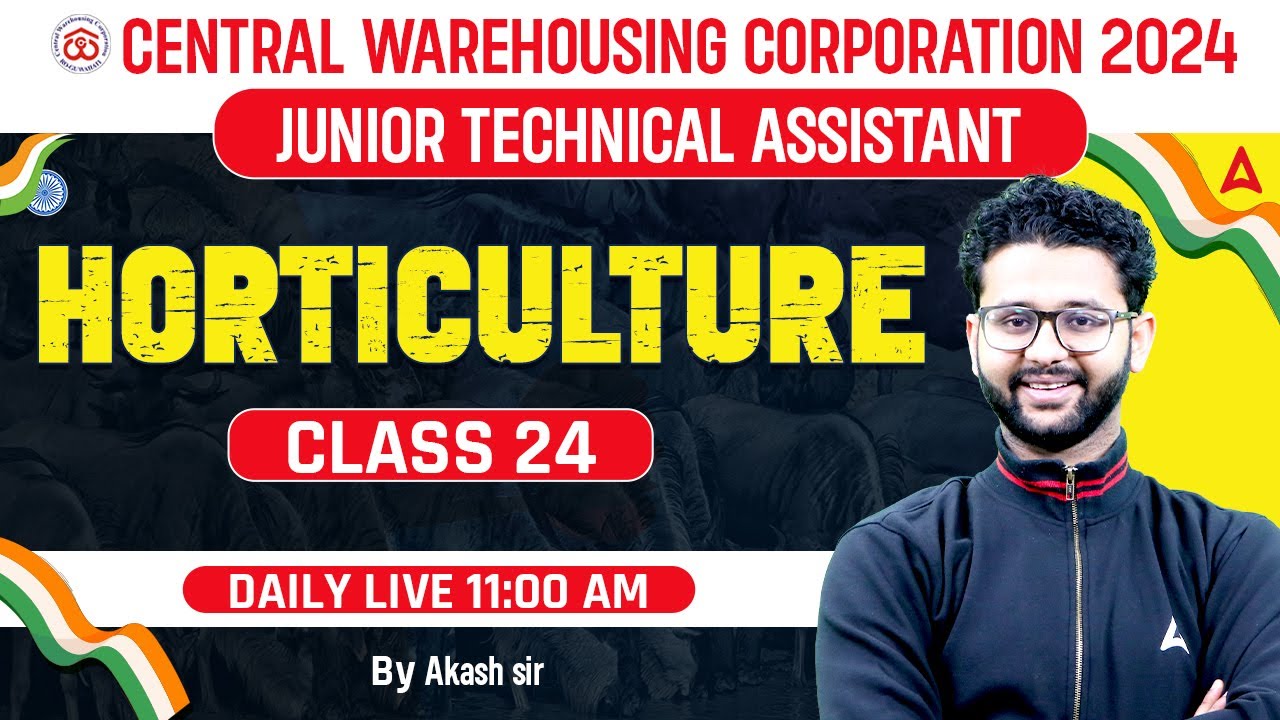 CWC 2024 | Junior Technical Assistant | Horticulture | Class 24 | By Akash Sir