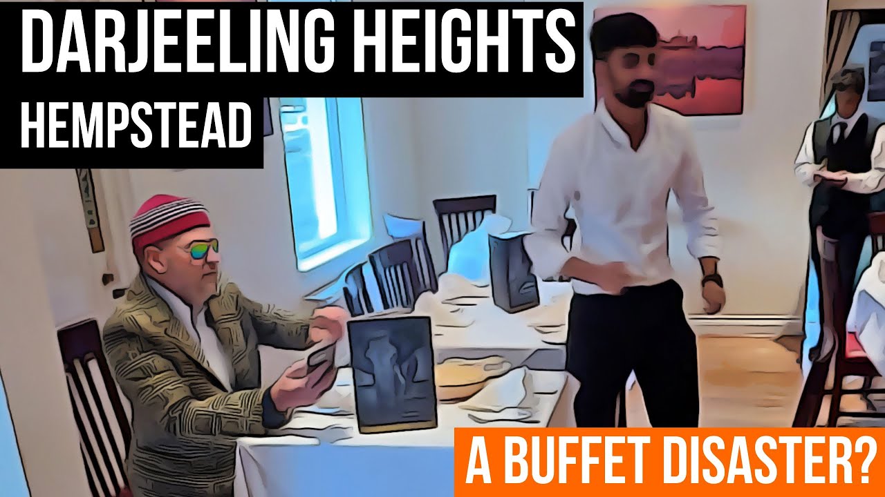 Darjeeling Heights Review | Truly Awful Buffet?