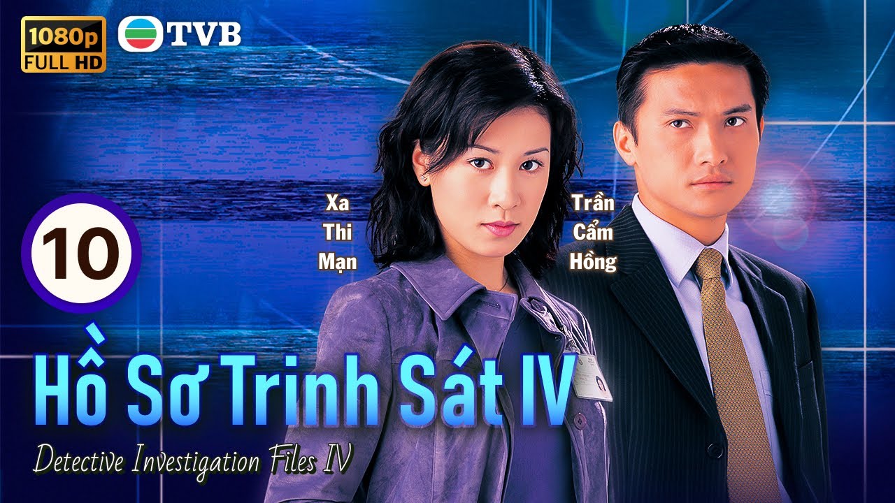 Cổ Thiên Lạc | Phim TVB lồng tiếng Hồ Sơ Trinh Sát IV 10/50 | Tuyên Huyên | 1999