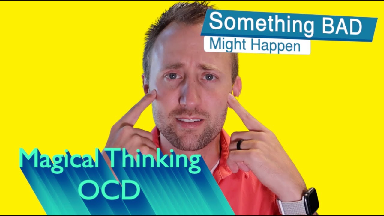 What Is Magical Thinking OCD? - Superstitious OCD - Stop Something Bad From Happening