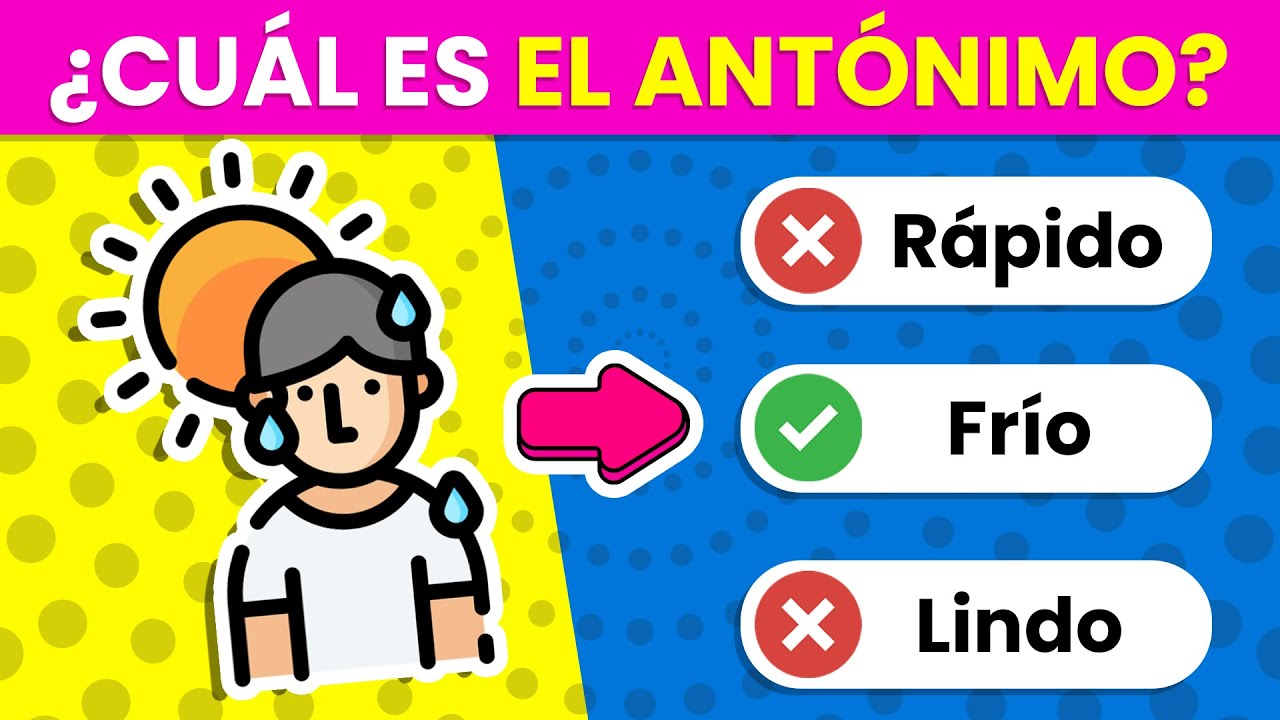 Test de ANTÓNIMOS 📚✏️🤔 | ¿Cuánto Sabes de ANTÓNIMOS 🤓? - Reto de Lenguaje ✅