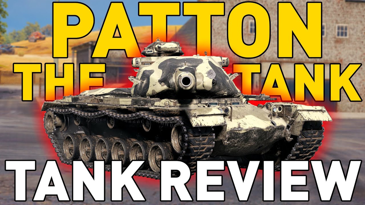 Обзор танка &laquo;Паттон&raquo; в World of Tanks