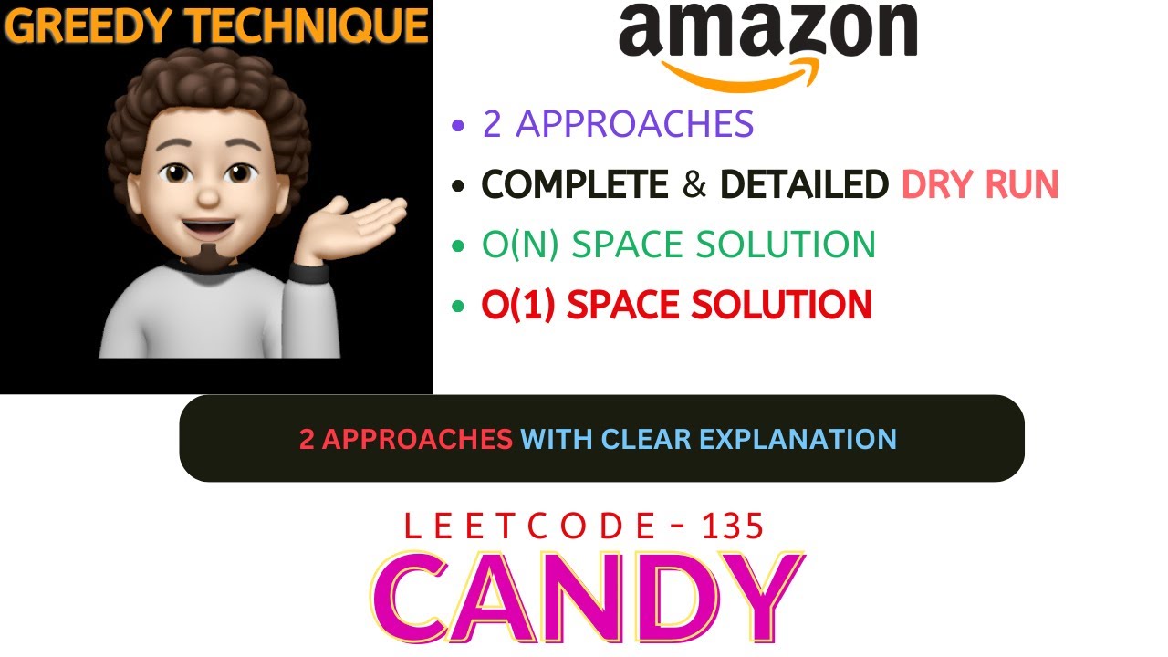 CANDY | 2 Approaches | O(1) Space | O(N) Space | AMAZON | Leetcode 135 | codestorywithMIK