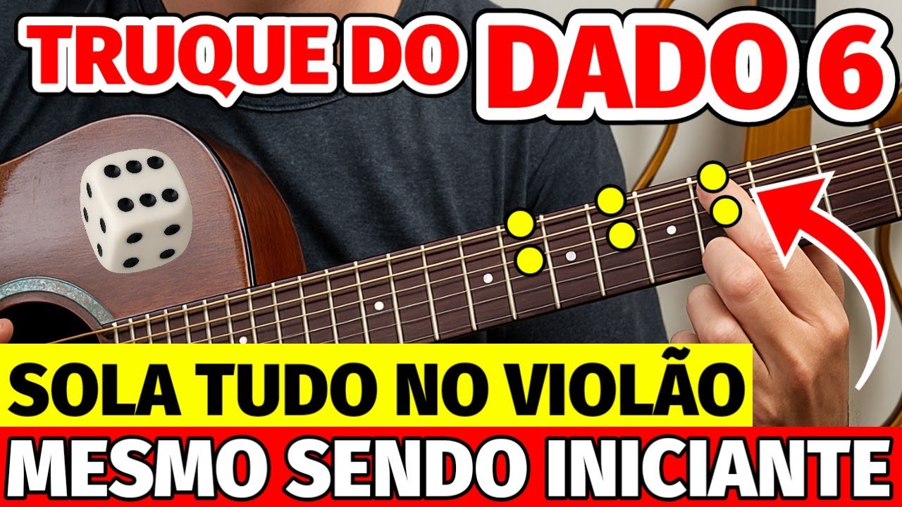 🎸Com o TRUQUE do DADO 6 você aprende NA HORA a SOLAR LINDAMENTE no VIOLÃO mesmo sendo INICIANTE