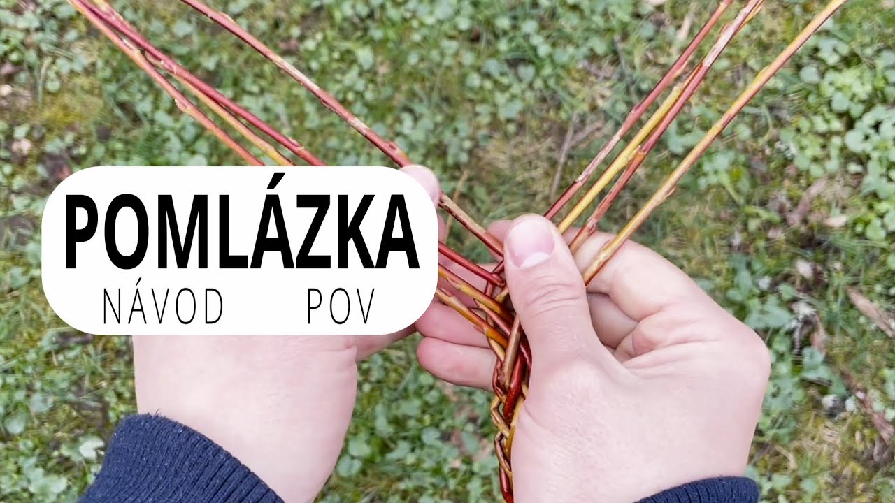 Jak se plete pomlázka | POV | Návod z vlastního úhlu pohledu