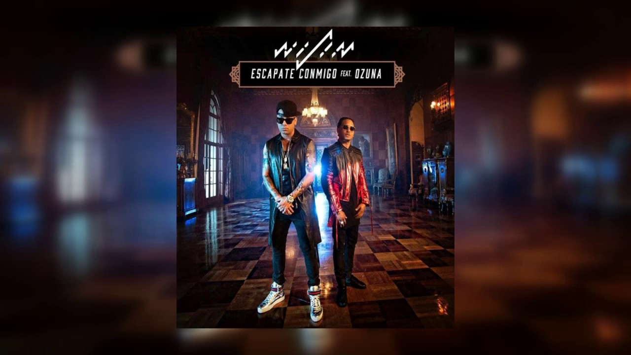Wisin | Esc&aacute;pate Conmigo (feat. Ozuna) | Single (2017)