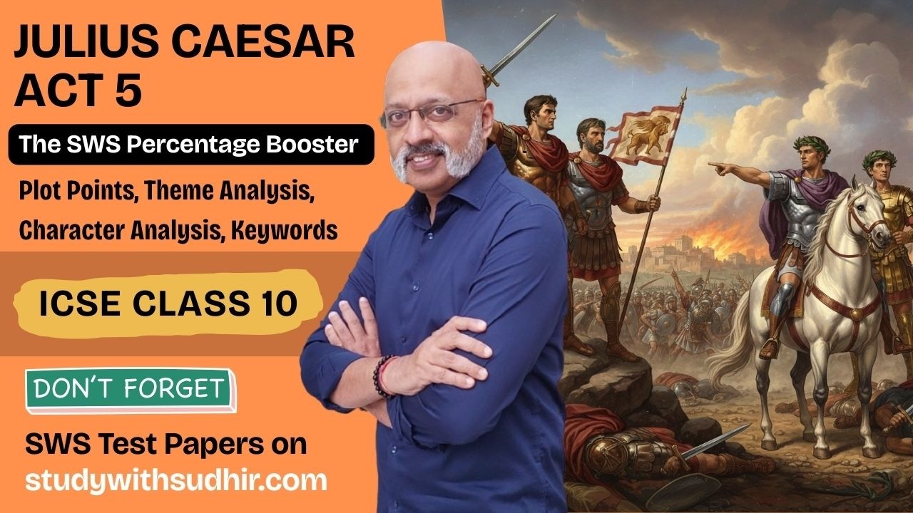Julius Caesar Percentage Booster - Act 5 Revision + Keywords, Character, Themes | Sudhir Sir