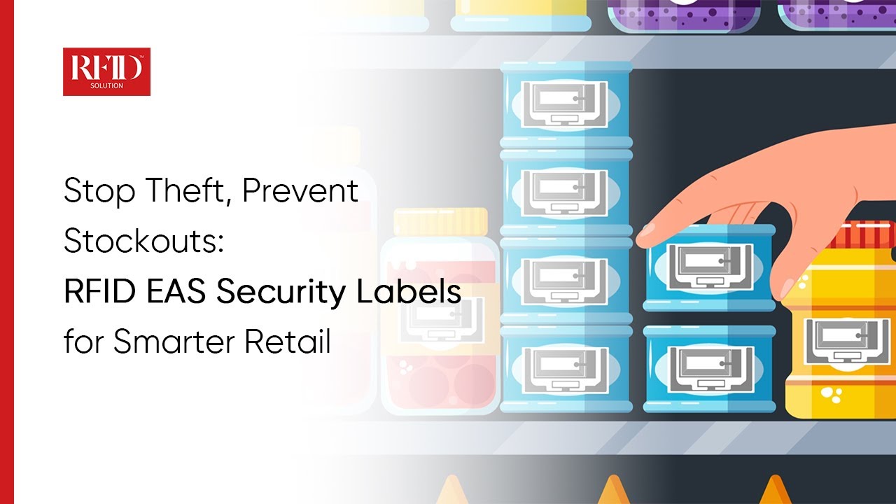 Stop Theft, Prevent Stockouts: RFID EAS Security Labels for Smarter Retail