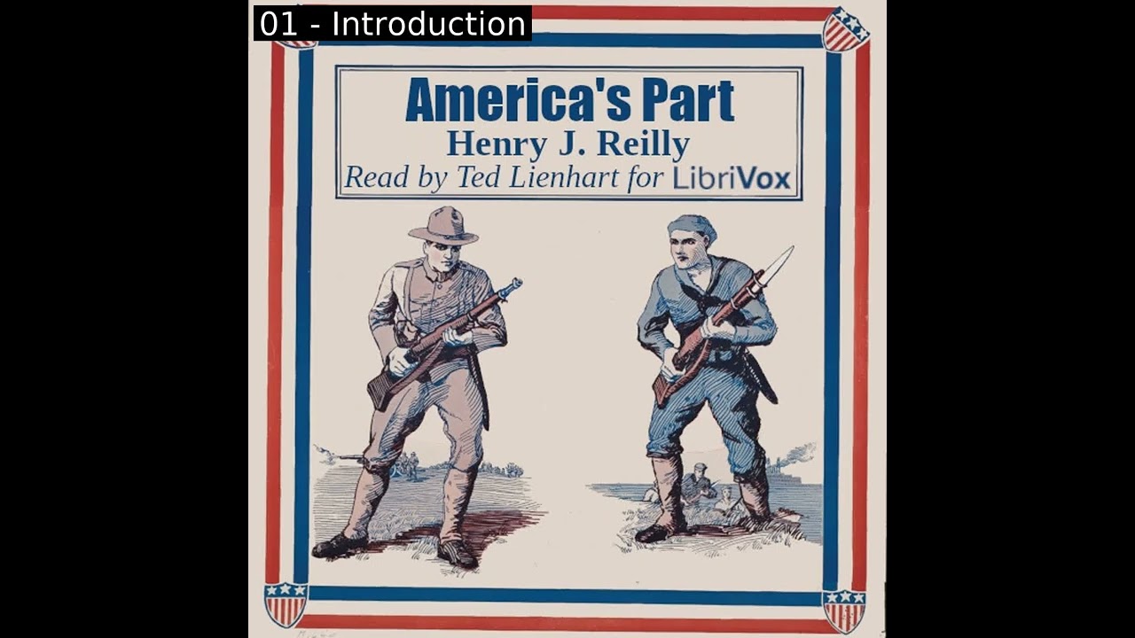 America's Part by Henry J. Reilly read by Ted Lienhart Part 1/2 | Full Audio Book