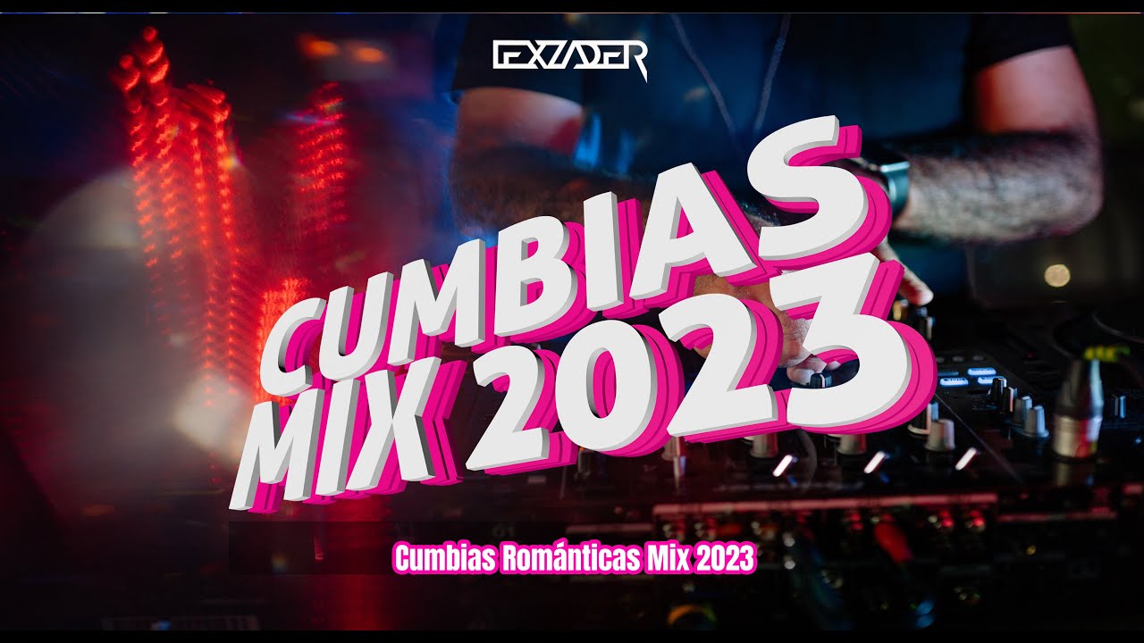 CUMBIAS MIX 2023 - (Bebé Dame, No se Va, Frágil, Unx100to, Tú, Que Vuelvas, Quitame a Ese Hombre)