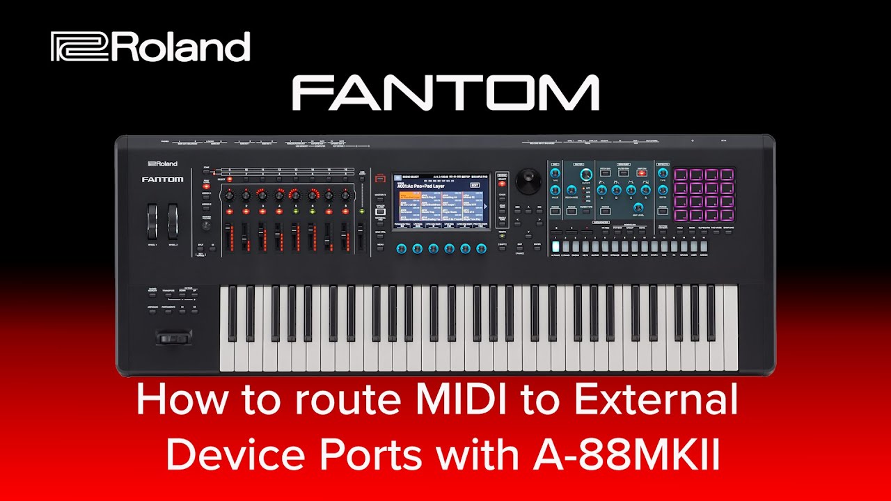 Roland FANTOM - How to route MIDI to External Device Ports with A-88MKII