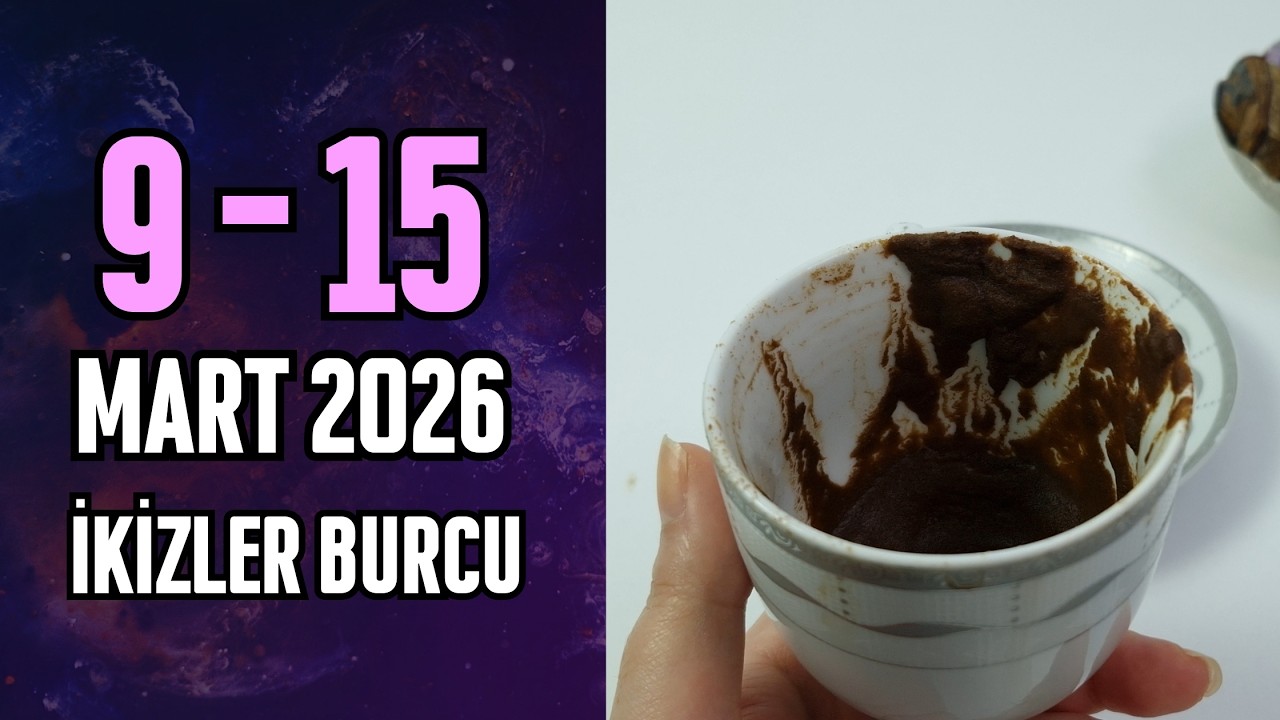 İKİZLER BURCU 9 - 15 Mart 2026 Kahve Falı İle Haftalık Burç Yorumları