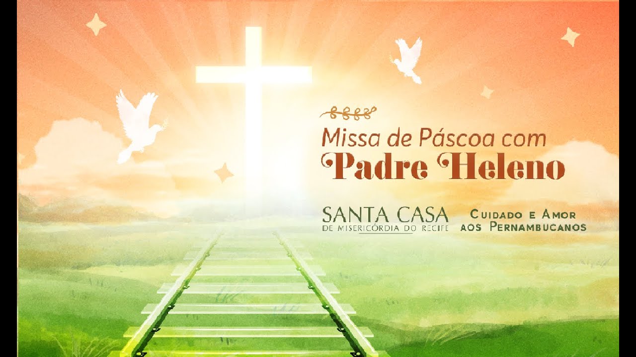 Missa de Páscoa com Padre Heleno