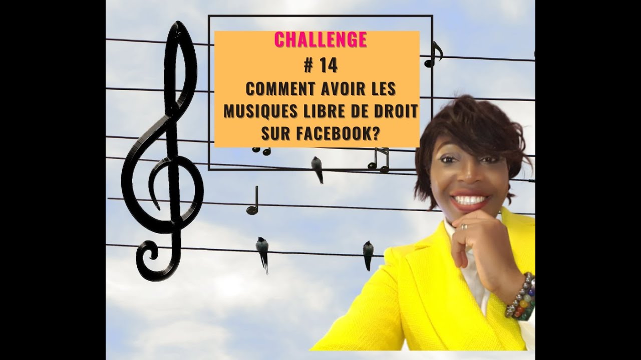 Comment avoir les musiques libre de droit sur Facebook?