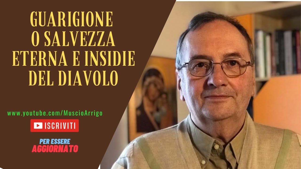 #Guarigione o #salvezza eterna e insidie del #diavolo