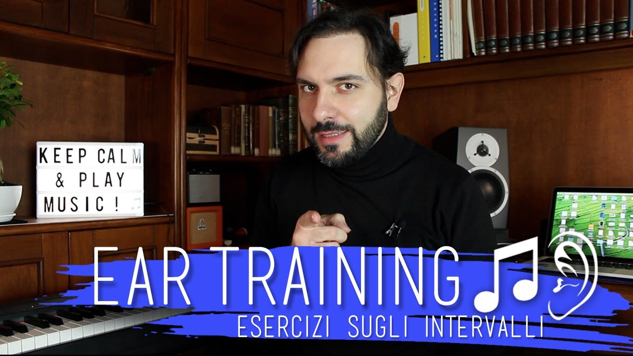 EAR TRAINING - Esercizi sugli intervalli