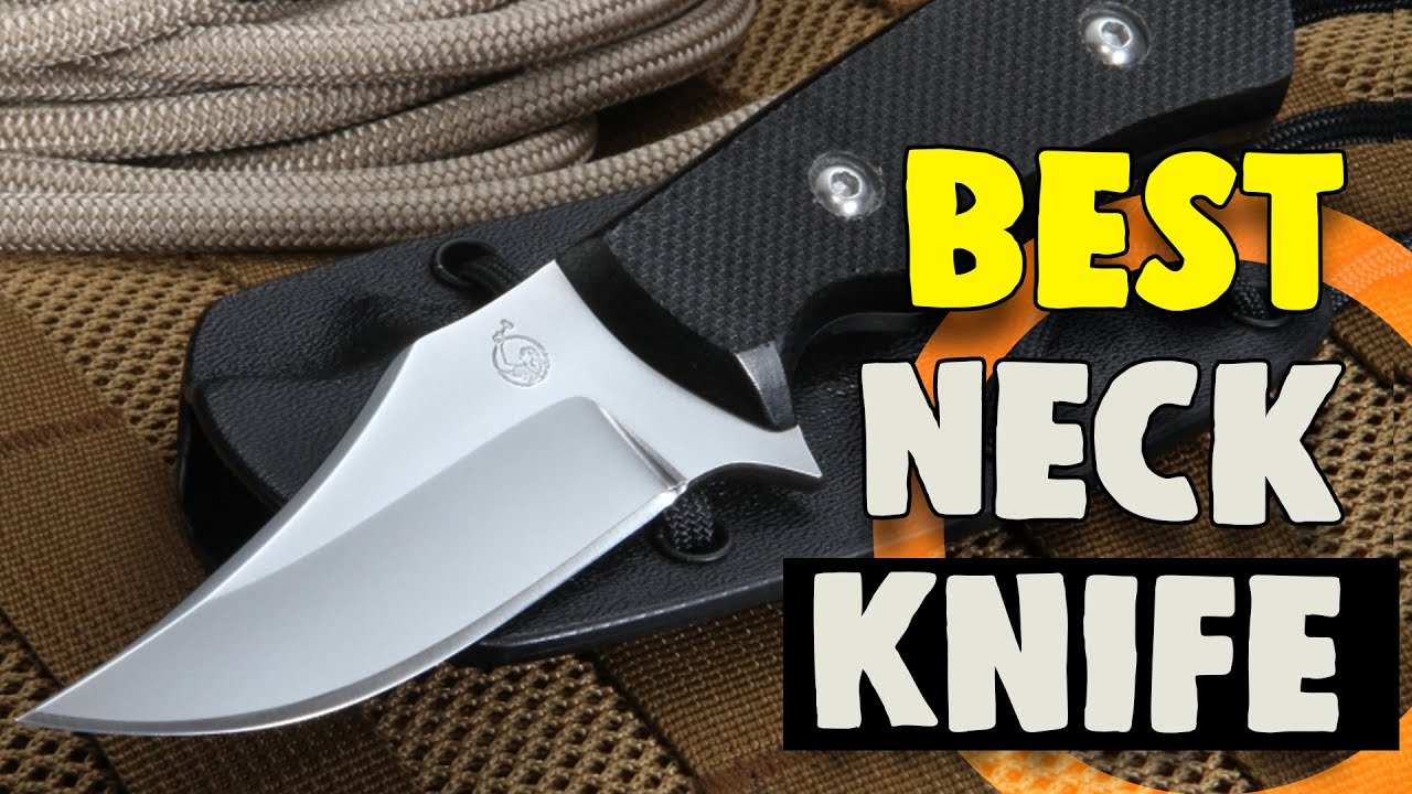 Best Neck Knife in 2020 &ndash; Exclusive Products Review for You!