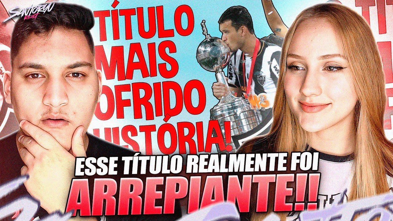 O TÍTULO MAIS SOFRIDO DA HISTÓRIA DA LIBERTADORES! - REACT EM CASAL