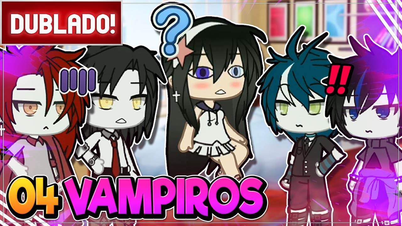 [ DUBLADO ]  BABÁ DE VAMPIROS 😱🔥 | mini filme GACHA LIFE