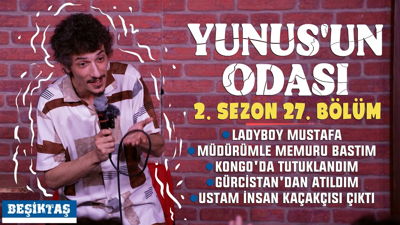 YUNUS'UN ODASI - 2.SEZON 27. B&Ouml;L&Uuml;M | BEŞİKTAŞ
