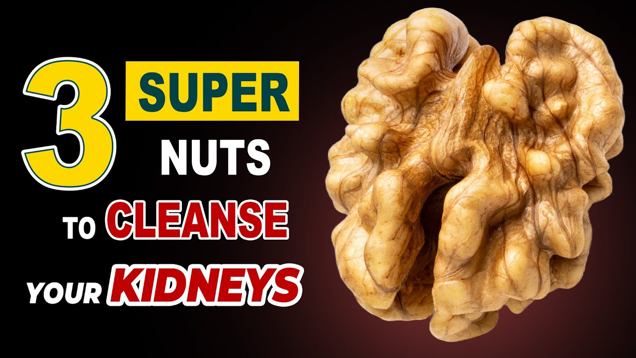 Kidney Cleanse? 3 Nuts Seniors MUST Eat & 3 You Should NEVER Touch
