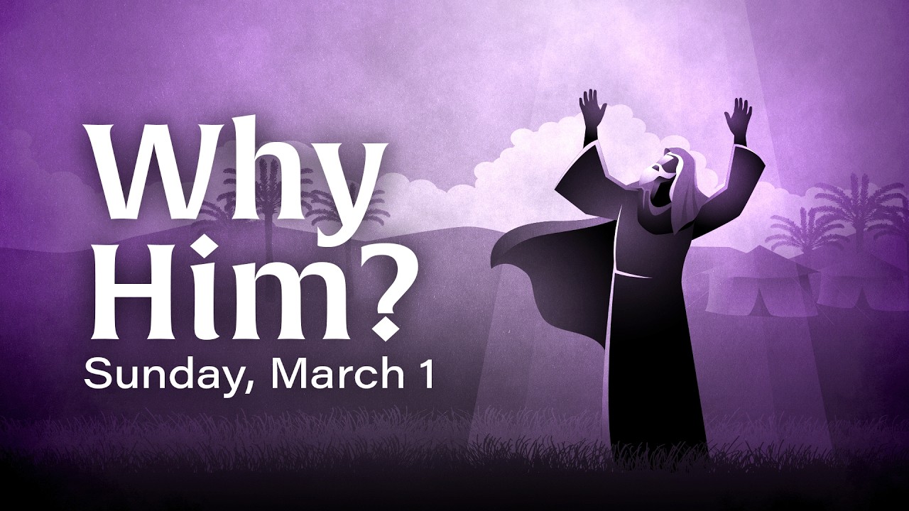 Why Him? - Sunday 8 AM