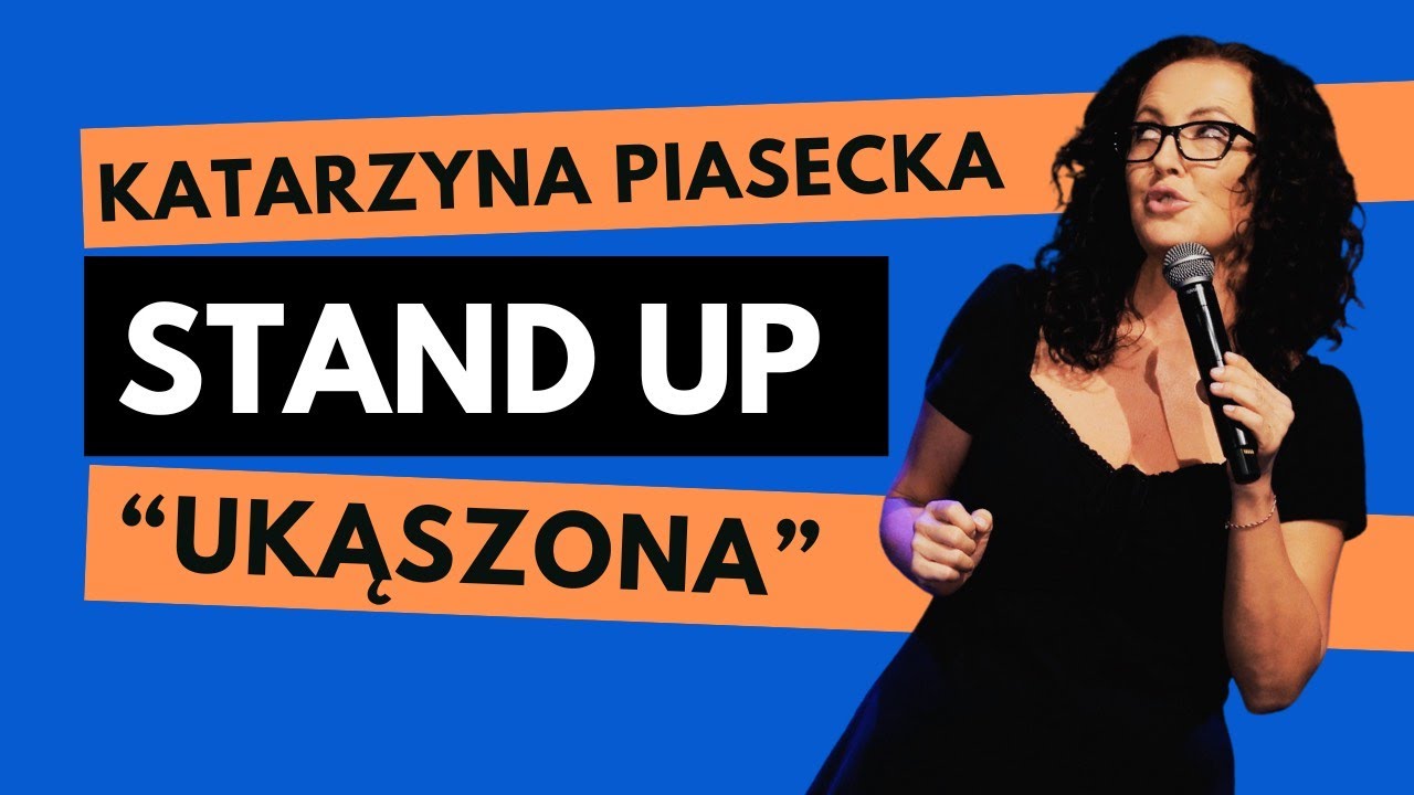 Katarzyna Piasecka - UKĄSZONA | Stand-Up 2025 | całe nagranie