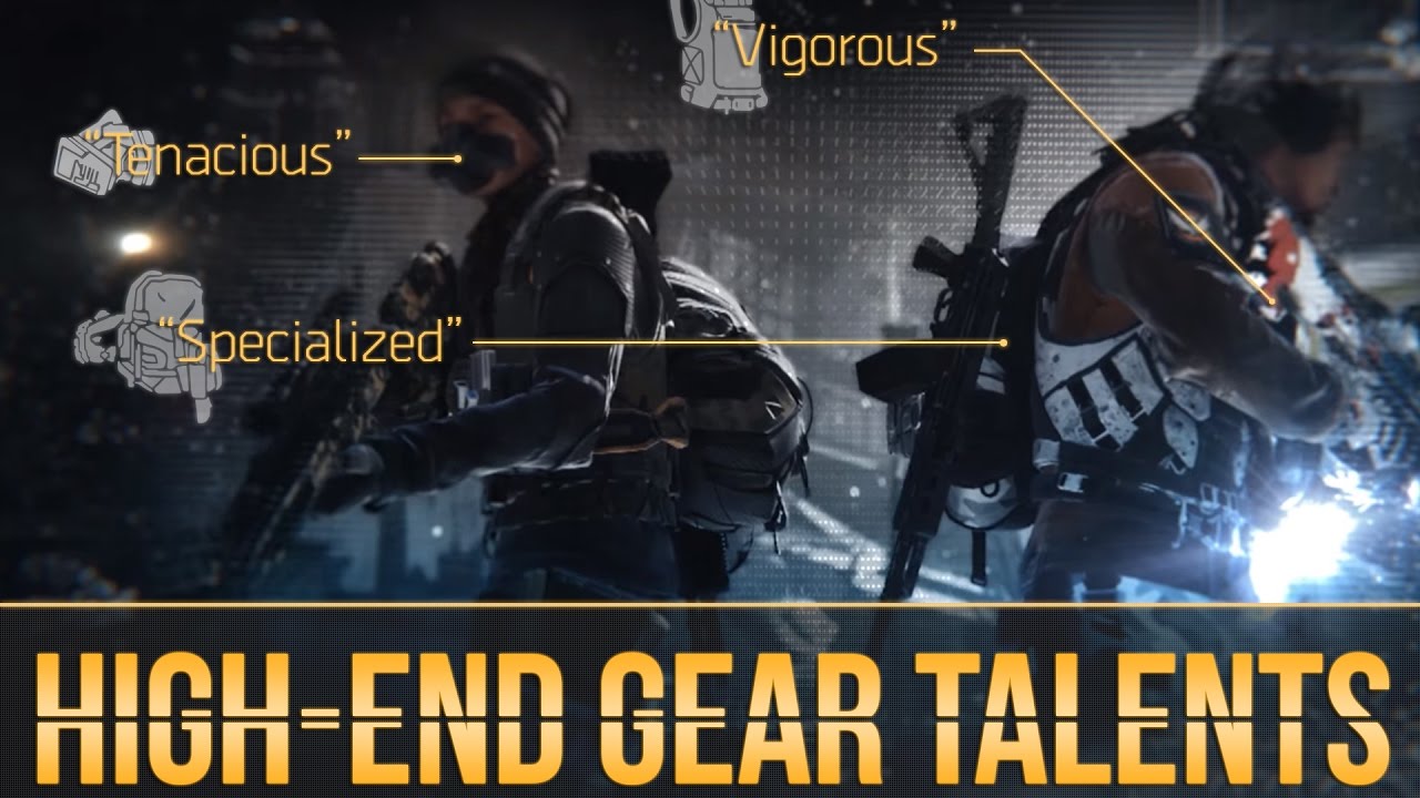 The Division&trade; - High-End Gear Talents Guide (Patch 1.5 Survival)