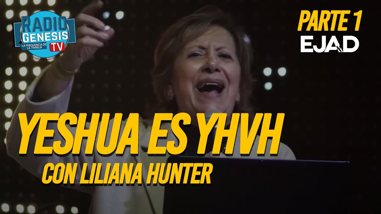 Yeshua es YHVH | Liliana Hunter