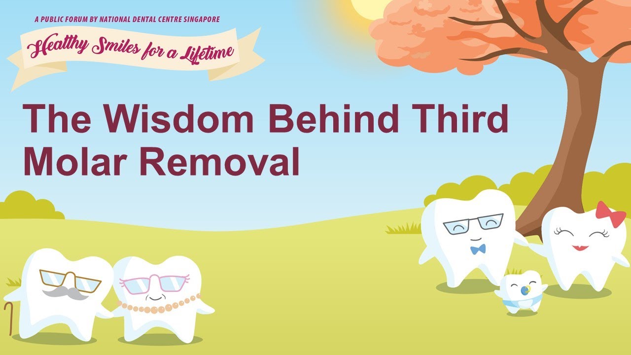 The Wisdom Behind The Third Molar Removal, Dr Thio, National Dental Centre Singapore