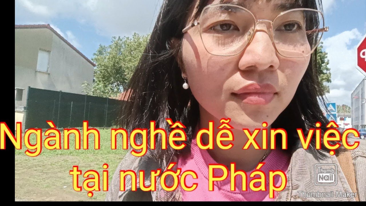 #31 công việc dễ tìm  tại Pháp# nghề cho người không giỏi tiếng pháp mới nhất