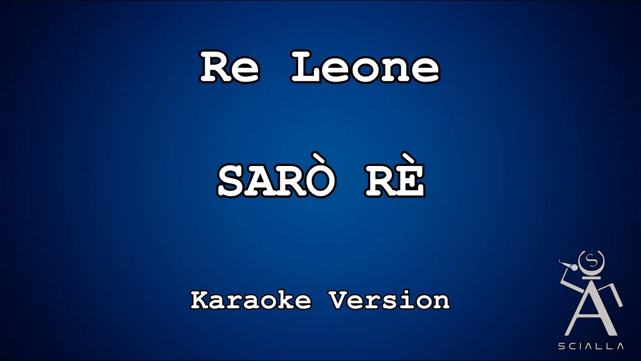 Il Re Leone - Sarò Re (Con Cori) (KARAOKE - Instrumental)