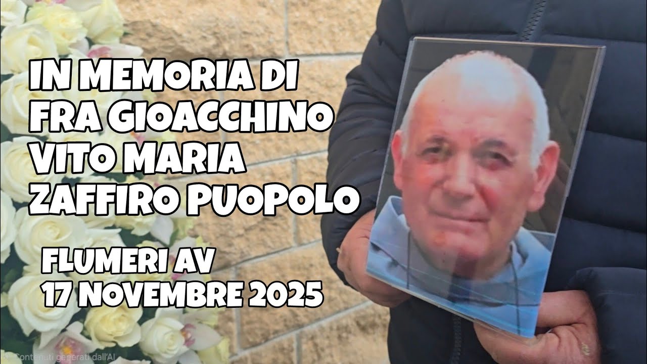 In memoria di Fra Gioacchino Vito Maria Zaffiro Puopolo 17 Novembre 2025