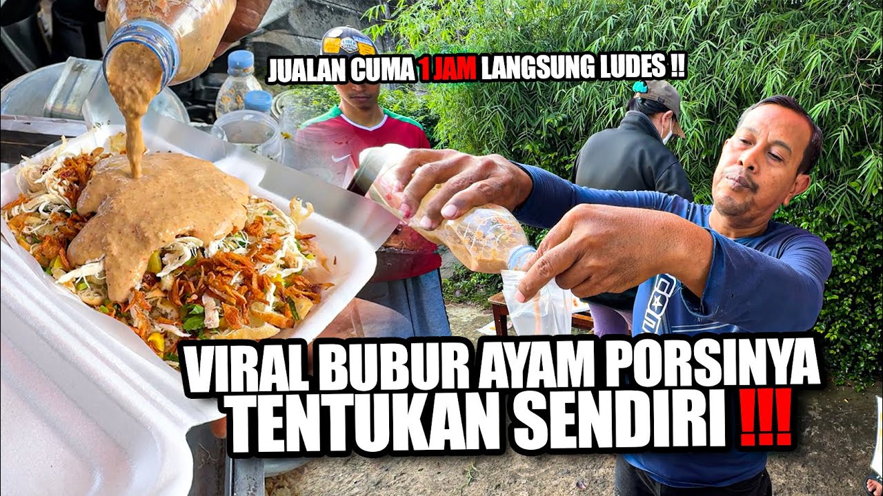BUBUR AYAM TAMBUN VIRAL CUMA 13 RIBU PORSINYA TENTUKAN SENDIRI !!