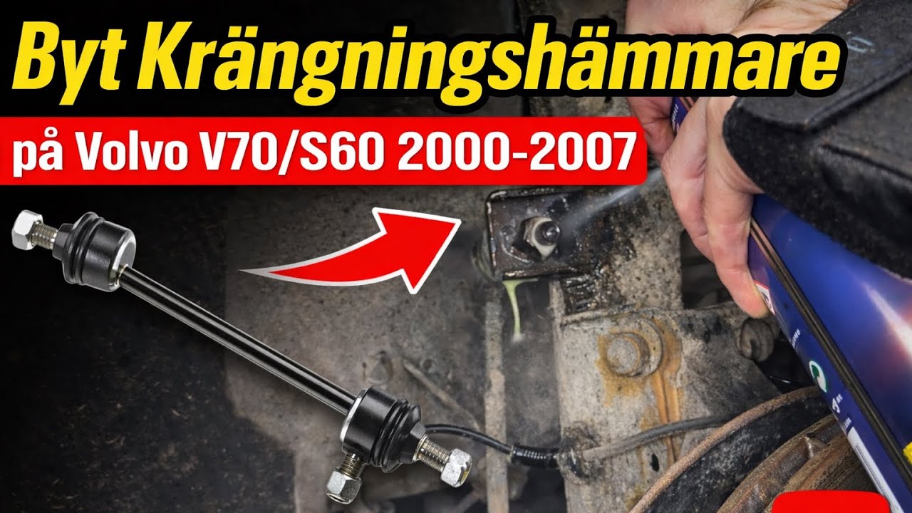 Byt Krängningshämmarstag – Volvo V70 / S60 / S80 (2000–2007)